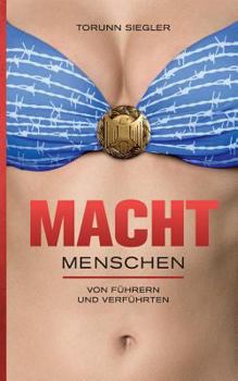 Paperback Machtmenschen: Von Führern und Verführten [German] Book
