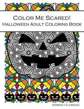 Paperback Color Me Scared!: Halloween Adult Coloring Book