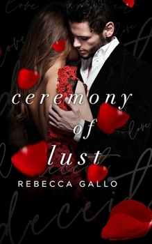 Ceremony of Lust - Book #1 of the Ripley Trilogy