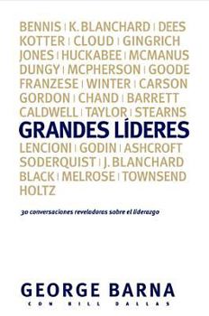 Paperback Grandes Lideres: 30 Conversaciones Reveladoras Sobre El Liderazgo [Spanish] Book