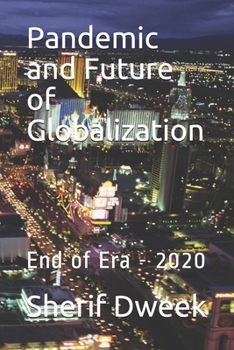 Paperback Pandemic and Future of Globalization: End of Era - 2020 Book