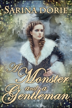 A Monster and a Gentleman: An Enchanted Fairy Tale (The Chronicles of Forget-Me-Not Forest)