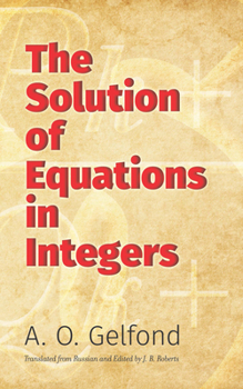 Paperback The Solution of Equations in Integers Book