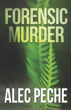 Forensic Murder - Book #11 of the Jill Quint, MD, Forensic Pathologist