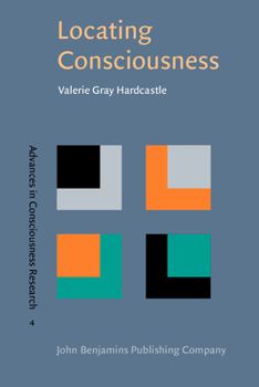 Paperback Locating Consciousness (Advances in Consciousness Research) Book