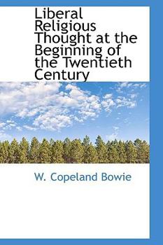 Paperback Liberal Religious Thought at the Beginning of the Twentieth Century Book