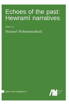 Hardcover Echoes of the past: Hewramî narratives Book
