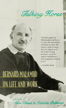 Hardcover Talking Horse: Bernard Malamud on Life and Work Book