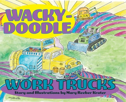 Hardcover Wacky-Doodle Work Trucks Book