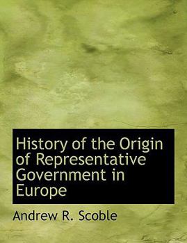 Paperback History of the Origin of Representative Government in Europe Book