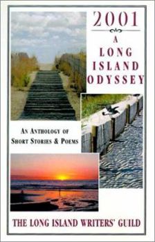 Hardcover 2001: A Long Island Odyssey: An Anthology of Short Stories & Poems Book