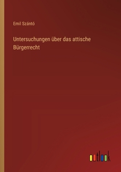 Paperback Untersuchungen über das attische Bürgerrecht [German] Book