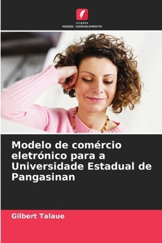 Paperback Modelo de comércio eletrónico para a Universidade Estadual de Pangasinan (Portuguese Edition) [Portuguese] Book