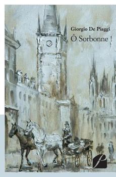 Paperback Ô Sorbonne ! [French] Book