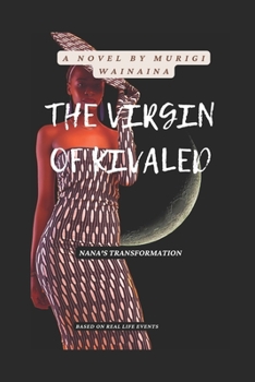 Paperback The Virgin of Kivaled: Nana's Transformation Book