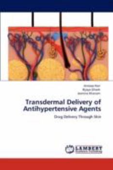 Paperback Transdermal Delivery of Antihypertensive Agents Book