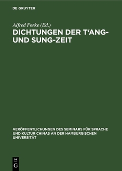 Hardcover Dichtungen Der t'Ang- Und Sung-Zeit: Deutscher Text [German] Book