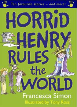 Paperback Horrid Henry Rules the World. Francesca Simon Book