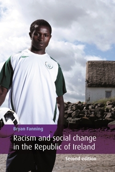 Paperback Racism and Social Change in the Republic of Ireland: Second Edition Book