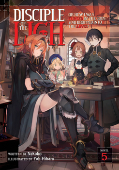 Disciple of the Lich: Or How I Was Cursed by the Gods and Dropped Into the Abyss! (Light Novel) Vol. 5 - Book #5 of the Disciple of the Lich Light Novel