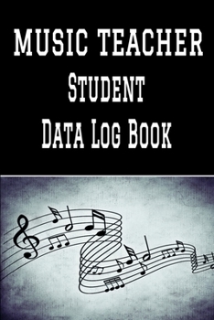 Paperback Music Teacher Student Data Log Book: 6 x 9 Professional Musical Instruction Client Tracking Address & Appointment Book with A to Z Alphabetic Tabs to Book