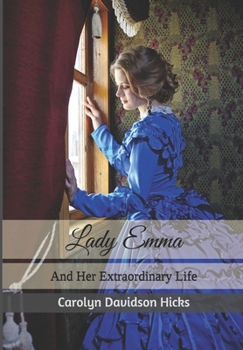 Paperback Lady Emma: And Her Extraordinary Life Book