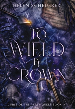 Hardcover To Wield a Crown Book