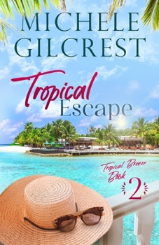 Paperback Tropical Escape (Tropical Breeze Book 2) Book