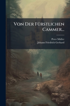 Paperback Von Der Fürstlichen Cammer... [Latin] Book