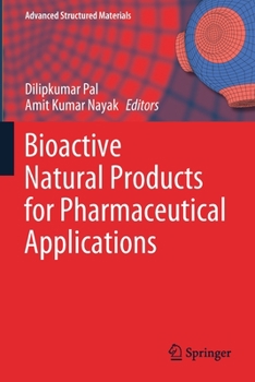 Paperback Bioactive Natural Products for Pharmaceutical Applications Book