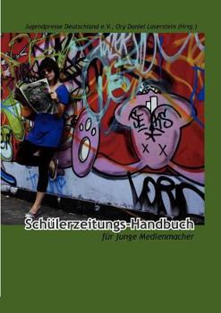 Paperback Schülerzeitungs-Handbuch: für junge Medienmacher [German] Book