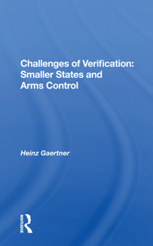 Paperback Challenges of Verification: Smaller States and Arms Control Book