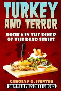 Paperback Turkey and Terror: Book 6 in the Diner of the Dead Series Book