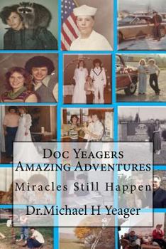 Paperback Doc Yeager's Amazing Adventures! Book