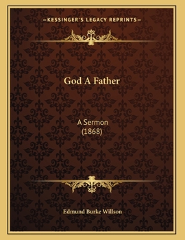 Paperback God A Father: A Sermon (1868) Book