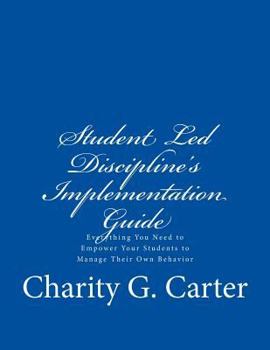 Paperback Student Led Discipline's Implementation Guide Book