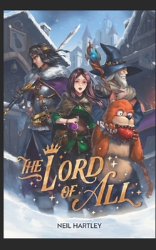 Paperback The Lord of All: All he wants is a way home. Book