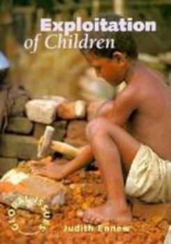Hardcover Exploitation of Children (Global Issues (Thomson Learning).) Book