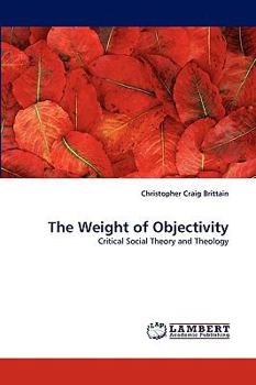 Paperback The Weight of Objectivity Book