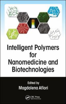 Paperback Intelligent Polymers for Nanomedicine and Biotechnologies Book