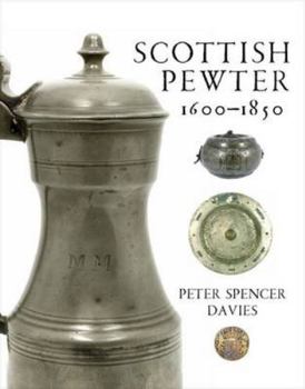 Hardcover Scottish Pewter 1600-1850 Book