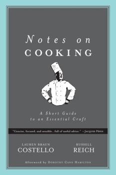 Hardcover Notes on Cooking: A Short Guide to an Essential Craft Book