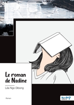 Paperback Le roman de Nadine [French] Book
