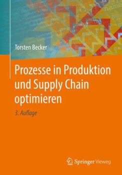 Paperback Prozesse in Produktion Und Supply Chain Optimieren [German] Book