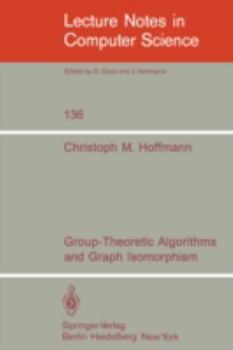 Paperback Group-Theoretic Algorithms and Graph Isomorphism Book