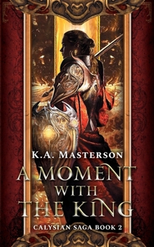 Paperback A Moment with the King (Calysian Series Book 2) Book