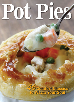 Paperback Pot Pies: 46 Comfort Classics to Warm Your Soul Book