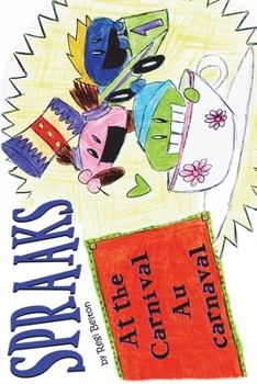 Spraaks At the Carnival: Au Carnaval