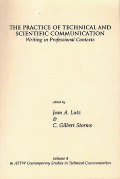 Paperback The Practice of Technical and Scientific Communication: Writing in Professional Contexts Book