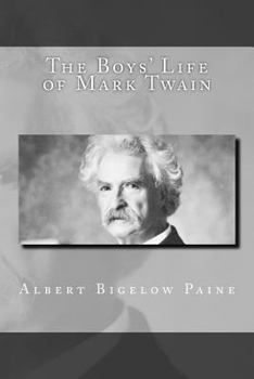 Paperback The Boys' Life of Mark Twain Book